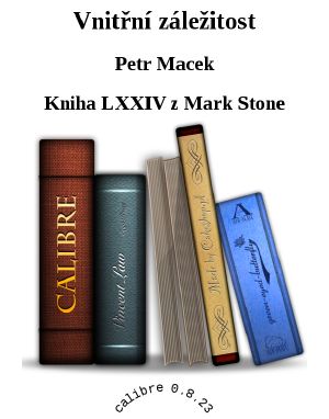 [Mark Stone 74] • Vnitřní záležitost